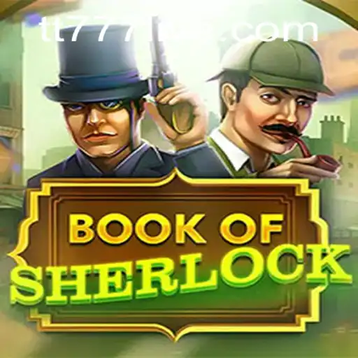 Discover the Mysteries of BookOfSherlock and Accessing tt777 PH Login